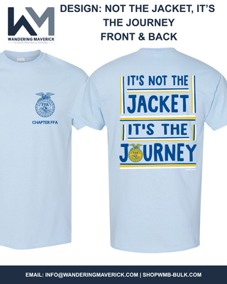 It's Not The Jacket It's The Journey - Front & Back | Custom, Licensed FFA Chapter Apparel